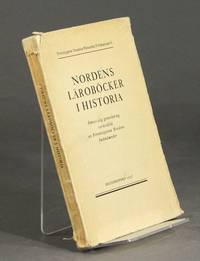 Nordens läroböcker i historia. Ömsesidig granskining verkställd av Föreningarna Nordens facknämnder