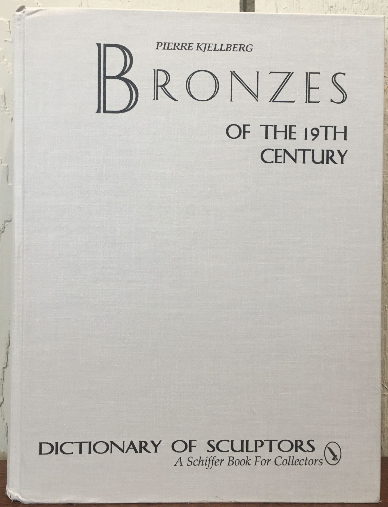 The Bronzes of the Nineteenth Century: Dictionary of