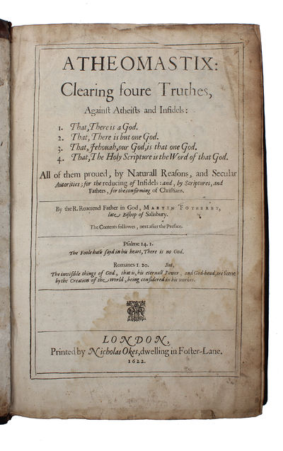 Atheomastix: clearing foure Truthes against Atheists and Infidels. - [REFUTATION OF ATHEISM] (photo 2)