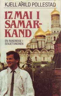 17. mai i Samarkand.. En rundreise i Sovjetunionen