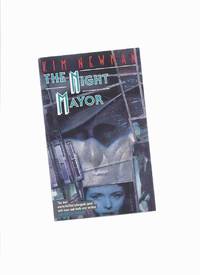The Night Mayor -by Kim Newman -a Signed Copy