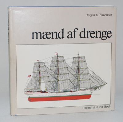 Mænd af drenge - bogen om statsskoleskibet…