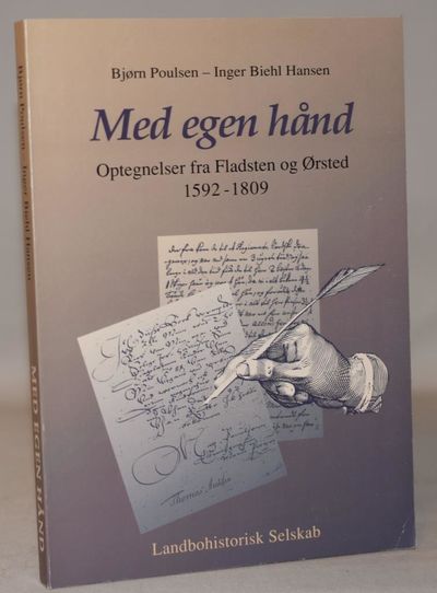 Med egen hånd. Optegnelser fra Fladsten og Ørsted…