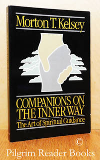 Companions on the Way: The Art of Spiritual Guidance. by Kelsey, Morton T - 1991