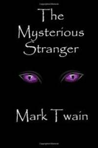 The Mysterious Stranger by Mark Twain - 2015-05-26