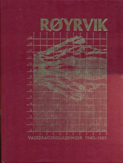 Rørvik. Vassdragsreguleringer 1940-1965