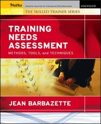 Training Needs Assessment : Methods, Tools, and Techniques