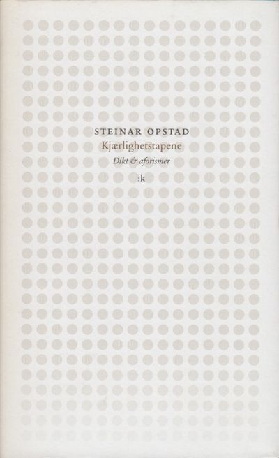 Kjærlighetstapene. Dikt & aforismer.