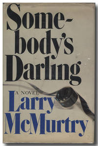 SOMEBODY&#039;S DARLING by McMurtry, Larry - 1978