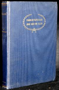[SOUTHERN AMERICANA] THE LIVES OF FRANKLIN PLATO ELLER AND JOHN CARLTON ELLER