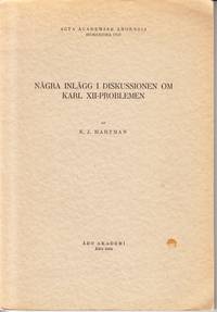 Några inlägg i diskussionen om Karl XII-problemen av K. J. Hartman.