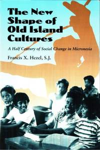 The New Shape of Old Island Cultures. A Half…