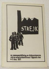 Strejk. En sammanställning av diskussionerna vid…