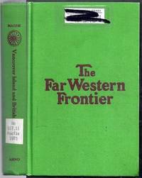 Vancouver Island and British Columbia.  Their History, Resources, and Prospects by Macfie, Matthew