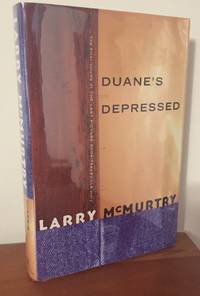 Duane&#039;s Depressed by Larry McMurtry - 1999