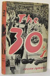 The Thirties. A dream revolved.