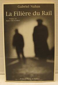 La Filière du Rail. Préface de Hubert Beuve-Méry.