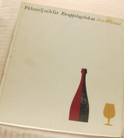 På butelj och fat. En uppslagsbok.