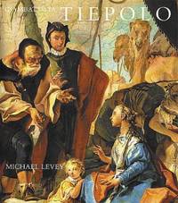 Levey: Giambattista Tiepolo: His Art & Life (cloth): His Life and Art