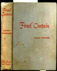 FINAL CURTAIN by Marsh, Ngaio - 1947