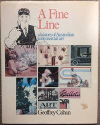 A Fine Line A History of Australian Commercial Art.