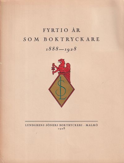 Fyrtio år som boktryckare 1888-1928. Några…