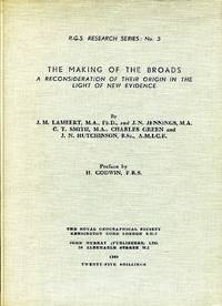 The Making of the Broads : a reconsideration of their origin in the light of new evidence