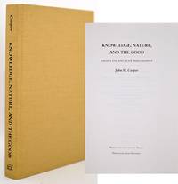 [PHILOSOPHY] KNOWLEDGE, NATURE, AND THE GOOD. ESSAYS ON ANCIENT PHILOSOPHY