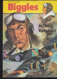 BIGGLES IN THE KALAHARI by Johns Captain W E - 1983