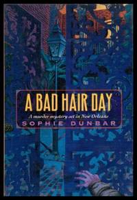 A BAD HAIR DAY - A Claire Claiborne Mystery by Dunbar, Sophie (pen name used by Gwen Markman) - 1996