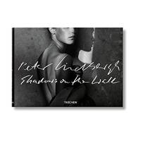 Peter Lindbergh: Shadows on the Wall