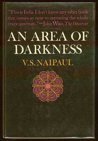 An Area of Darkness by NAIPAUL, V.S - 1965