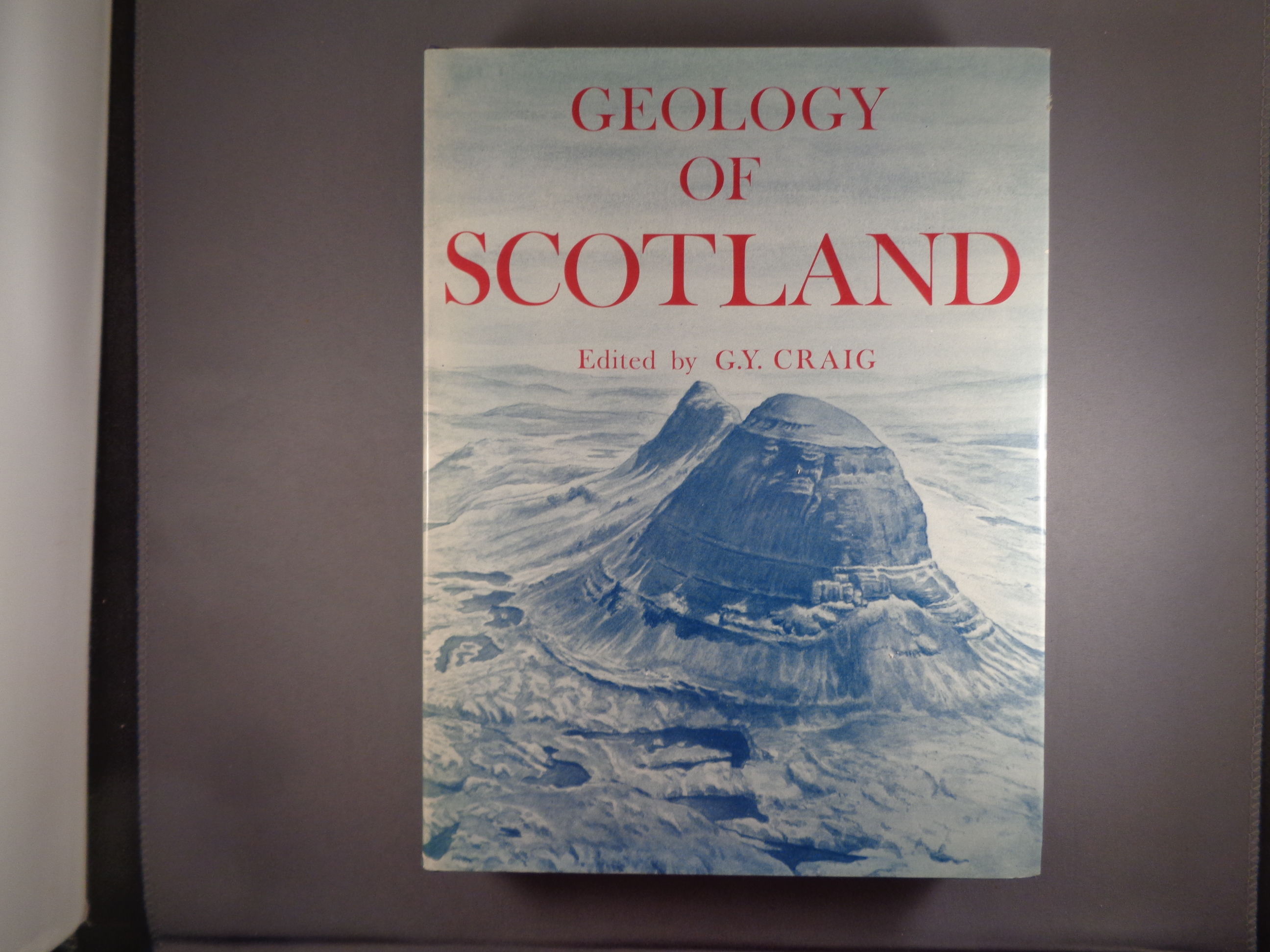 Geology of Scotland by Editor Craig, G.Y 1983