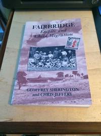 Fairbridge: Empire and Child Migration