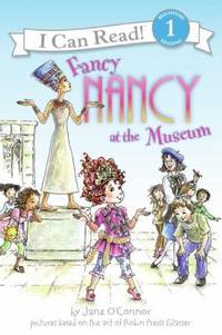 Fancy Nancy at the Museum by Jane O'Connor - 2008