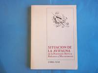 Situacion De La Avifauna De La Peninsula Iberica Baleares y Macaronesia. by Fernandez-Cruz. M - 1985
