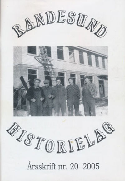 RANDESUND HISTORIELAG.  Årsskrift nr. 20.