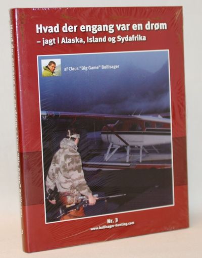 Hvad der engang var en drøm - jagt i Alaska,…