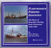 cover of Fleetwood's Fishing Industry, The Story of Deep-Sea Fishing from Fleetwood 1840 - 1990