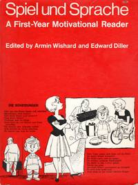 Spiel Und Sprache A First-Year Motivational Reader