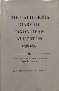 The California Diary of Faxon Dean Atherton 1836-1839