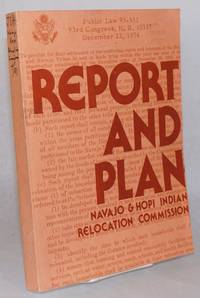 Report and plan by Navajo and Hopi Indian Relocation Commission - 1981