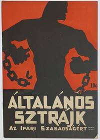 image of Általános Sztrájk; az Ipari Szabadságért