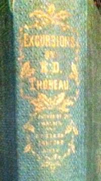 Excursions  [1st ed.] by Thoreau, Henry D - 1863