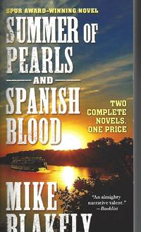 Summer of Pearls and Spanish Blood: Two Complete Novels by Mike Blakely - Paperback - 2015-12-29 - from Vada's Book Store (SKU: 1904100008)