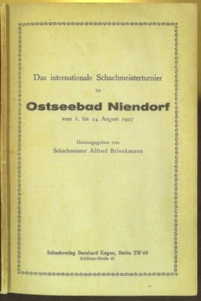 Das internationale Schachmeisterturnier im Ostseebad Niendorf vom 6 bis 14 August 1927