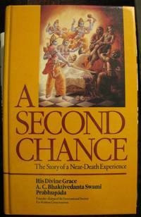 A Second Chance: The Story of a Near-Death Experience