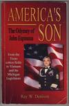 America's Son: The Odyssey of John Espinoza - From the Texas Cotton Fields to Vietnam and the Michigan Legislature