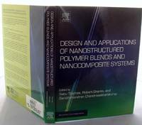 Design and Applications of Nanostructured Polymer Blends and Nanocomposite Systems (Micro and...