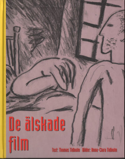 DE ÄLSKADE FILM.